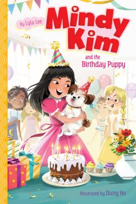 Mindy Kim and the birthday puppy /