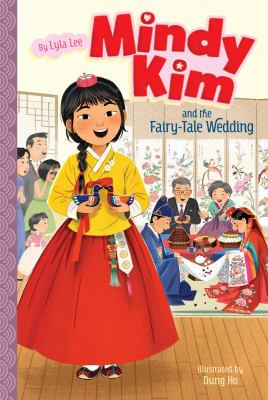 Mindy Kim and the fairy-tale wedding /