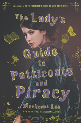 The lady's guide to petticoats and piracy /