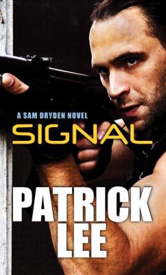 Signal [large type] : a Sam Dryden novel /