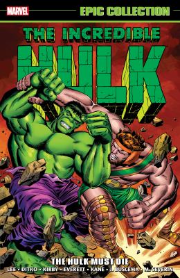 Hulk. The Hulk must die. Volume 2, 1964-1967 /