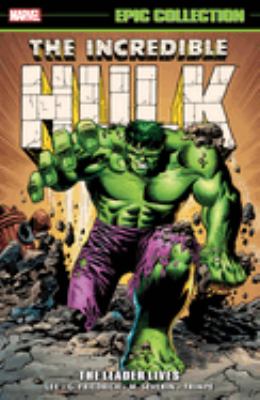 Hulk. Volume 3, 1967-1969, The leader lives /