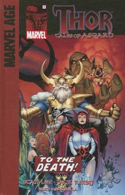 Thor : tales of Asgard,. To the death! /