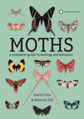 Moths : a complete guide to biology and behavior /