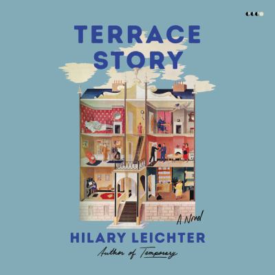 Terrace story [eaudiobook] : A novel.