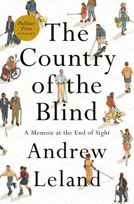The country of the blind : a memoir at the end of sight /