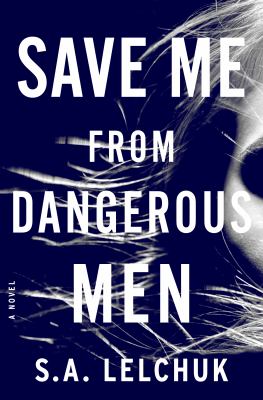 Save me from dangerous men /