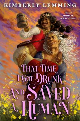 That time i got drunk and saved a human [ebook].