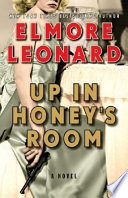 Up in Honey's room : a novel /