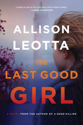The last good girl : a novel /