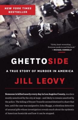 Ghettoside : a true story of murder in America /