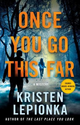Once you go this far : a mystery /