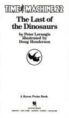 The last of the dinosaurs /