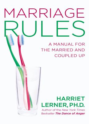 Marriage rules : a manual for the married and the coupled up /