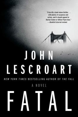 Fatal [large type] : a novel /