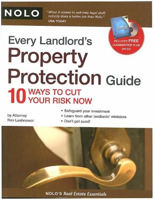 Every landlord's property protection guide : 10 ways to cut your risk now /