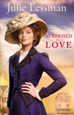 Surprised by love : a novel /