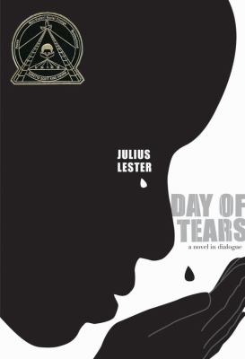 Day of tears : a novel in dialogue /