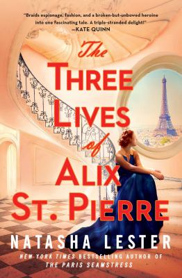 The three lives of Alix St. Pierre /