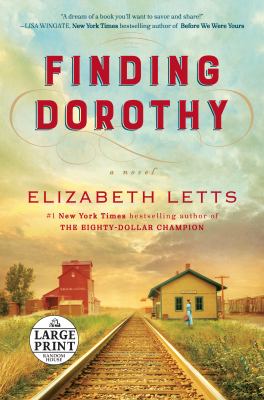 Finding Dorothy [large type] : a novel /