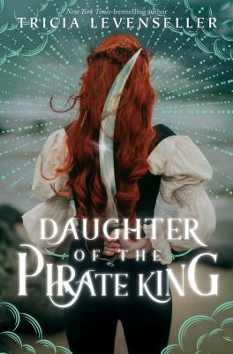 Daughter of the pirate king [ebook].