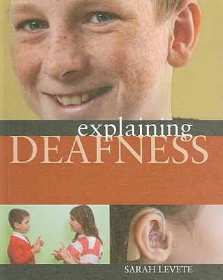Explaining deafness /