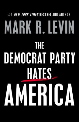 The Democrat Party hates America /