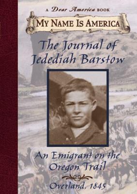 The journal of Jedediah Barstow : an emigrant on the Oregon Trail /