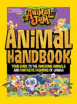 Animal handbook : your guide to the awesome animals and fantastic fashions of Jamaa /