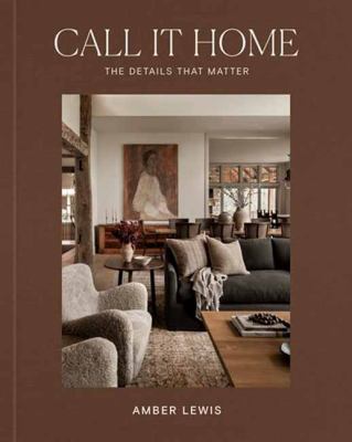 Call it home : the details that matter /
