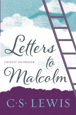 Letters to Malcolm, chiefly on prayer /