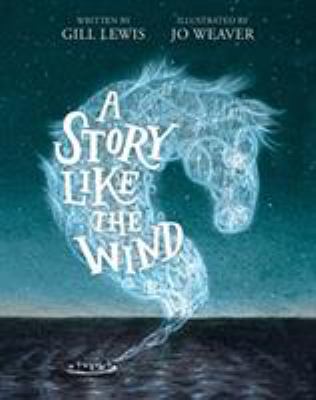 A story like the wind /