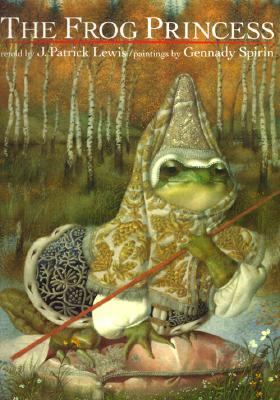 The frog princess : a Russian folktale /