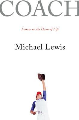 Coach : lessons on the game of life /