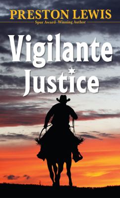 Vigilante justice [large type] /