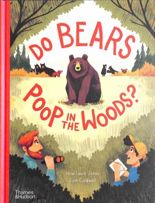 Do bears poop in the woods? / Huw Lewis Jones, expedition leader ; Sam Caldwell, wildlife artist.