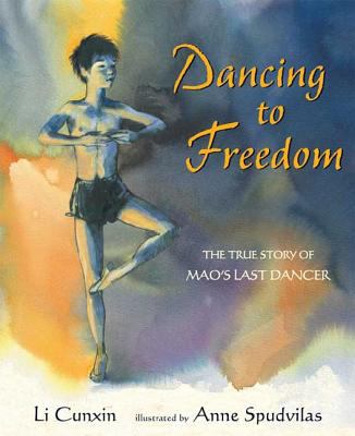 Dancing to freedom : the true story of Mao's last dancer /