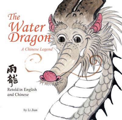 The Water Dragon : a Chinese legend /