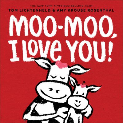 Moo-moo, I love you! /