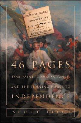 46 pages : Thomas Paine, Common sense, and the turning point to American independence /