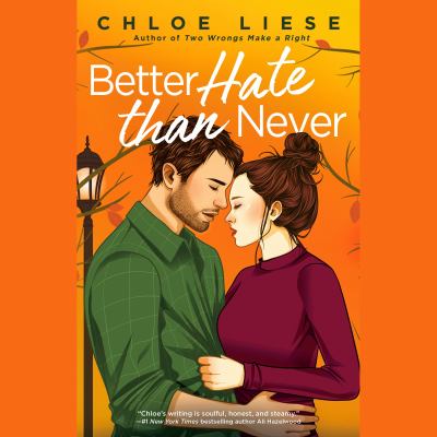 Better hate than never [eaudiobook].
