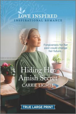 Hiding her Amish secret [large type] /