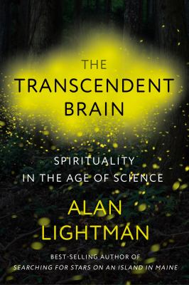 The transcendent brain : spirituality in the age of science /
