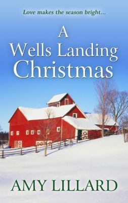 A Wells Landing Christmas [large type] /