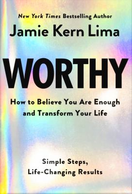 Worthy [ebook] : How to believe you are enough and transform your life.