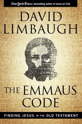 The Emmaus code : finding Jesus in the Old Testament /