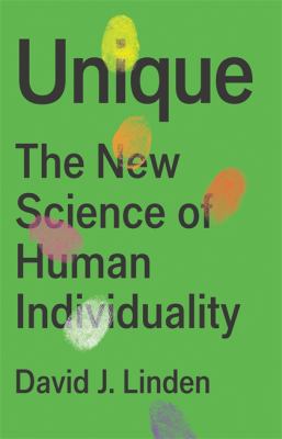 Unique : the new science of human individuality /