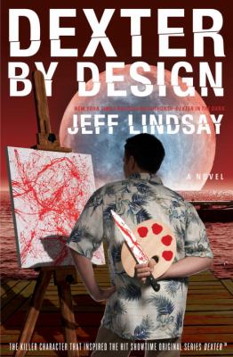 Dexter by design : a novel /