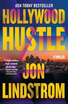 Hollywood hustle : a thriller /
