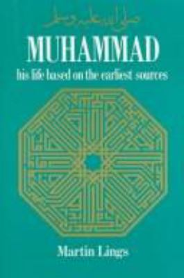 Muhammad : his life based on the earliest sources /